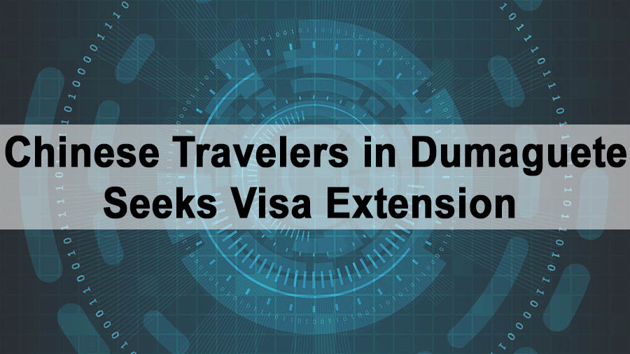 Chinese Travelers in Dumaguete Seeks Visa Extension