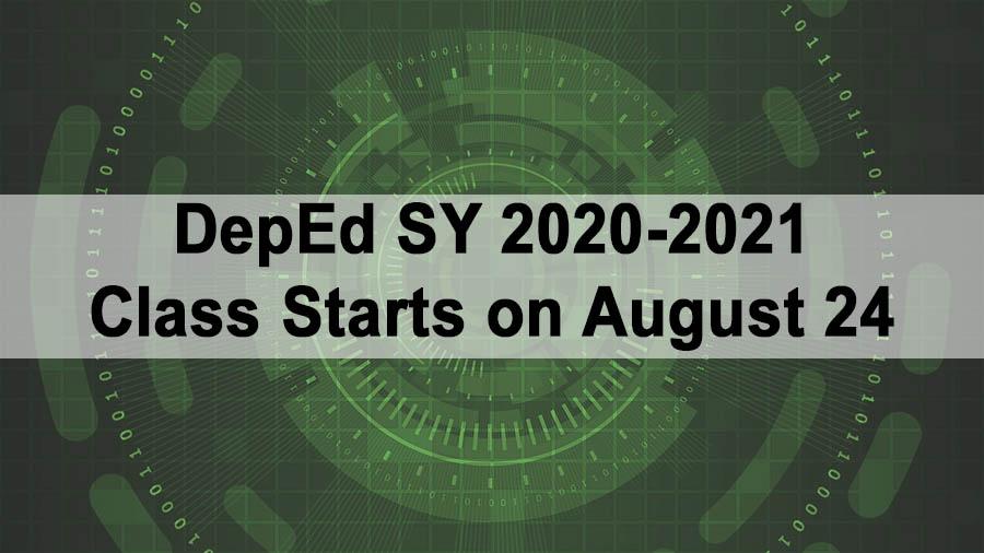 DepEd SY 2020-2021 Class Starts on August 24