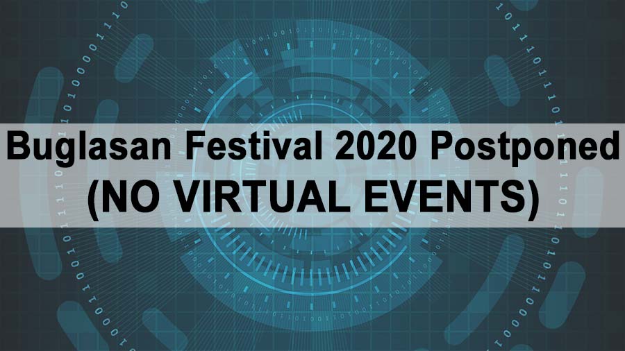Buglasan Festival 2020 Postponed (NO VIRTUAL EVENTS)