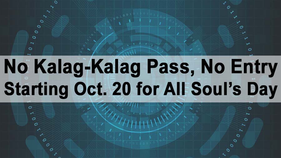 No Kalag-Kalag Pass, No Entry Starting Oct. 20 for All Soul’s Day