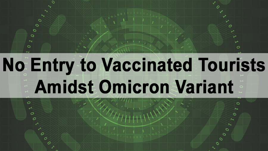 No Entry to Vaccinated Tourists Amidst Omicron Variant - Philippines CLOSED!