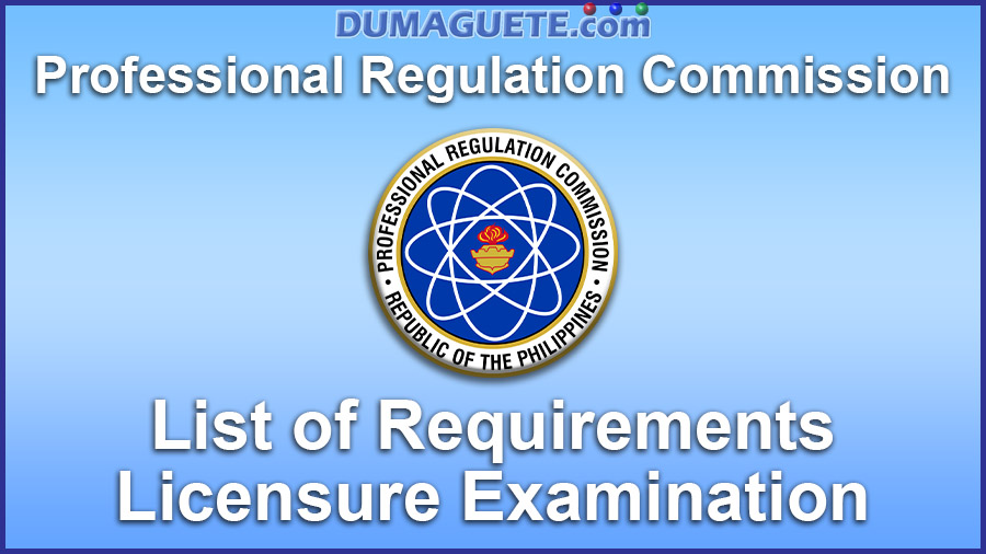 PRC List of Requirements - Licensure Examination