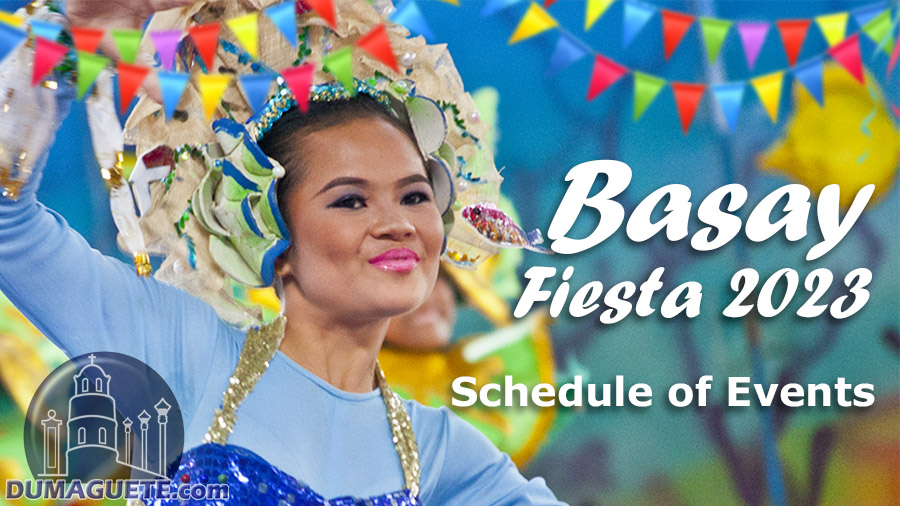 Basay Fiesta 2023 – Schedule of Events - Negros Oriental