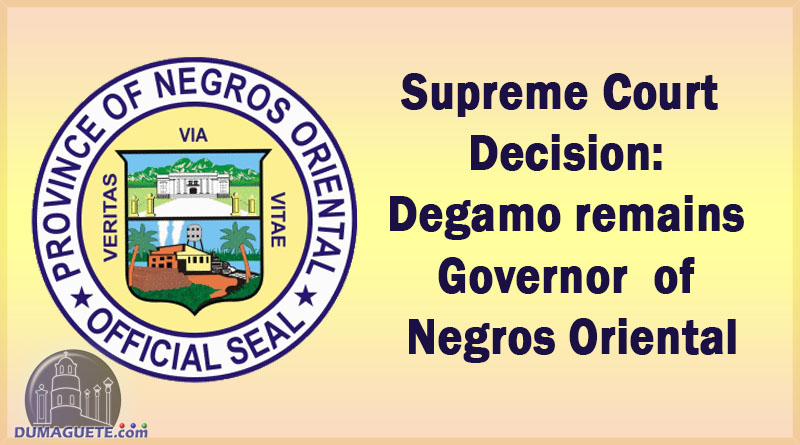 Supreme Courst decision Degamo remains Governor of Negros Oriental