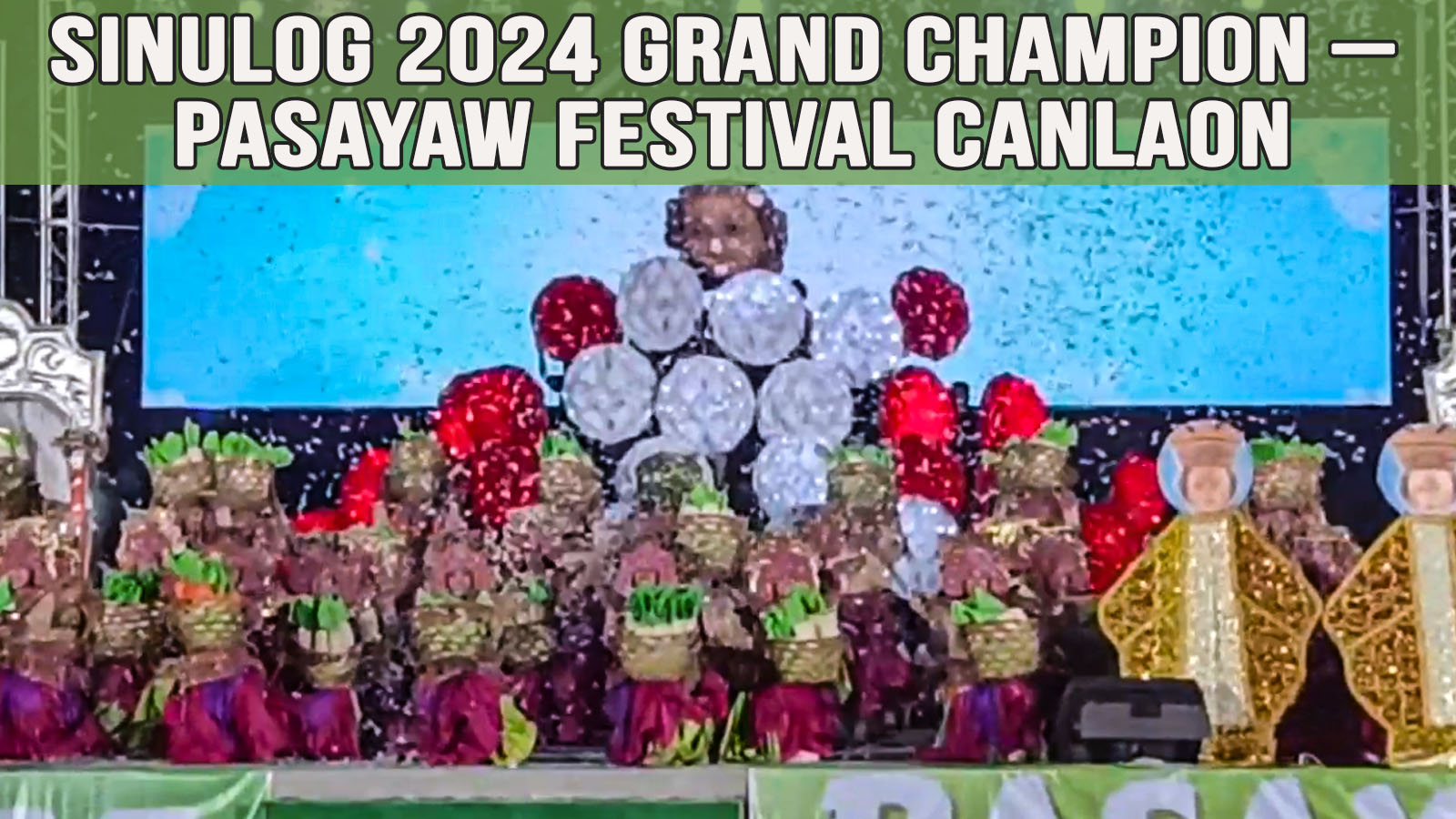 Sinulog 2024 Grand Champion – Pasayaw Festival Canlaon - Presentation ...