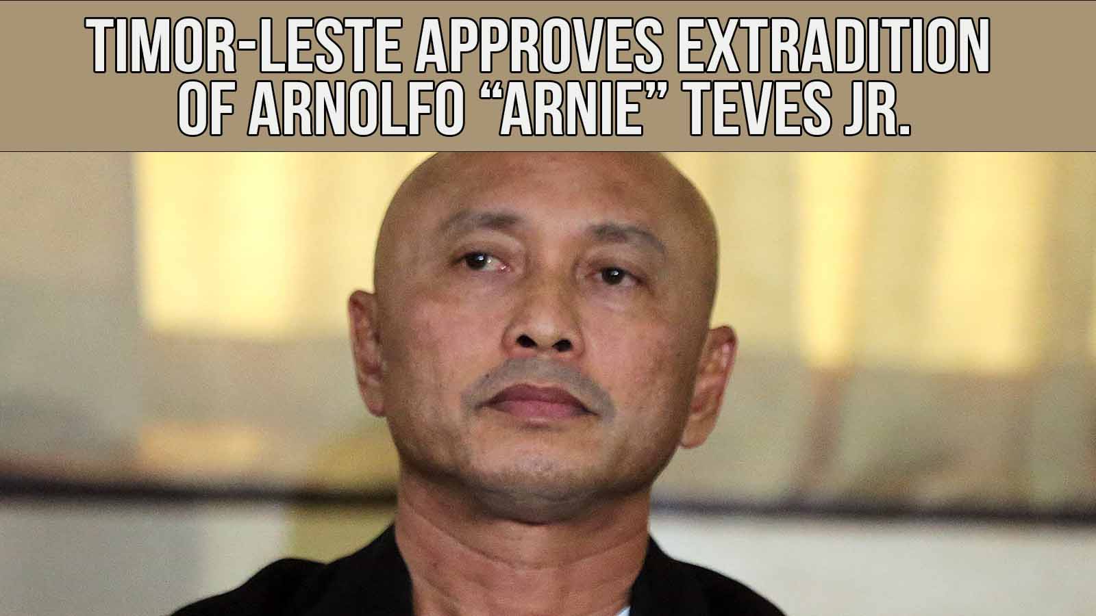 Timor-Lesteh Approves Extradition of Arnolfo “Arnie” Teves