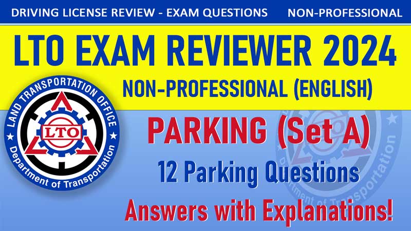 LTO-Exam-Reviewer-2024---ENGLISH---Topic-Parking-A