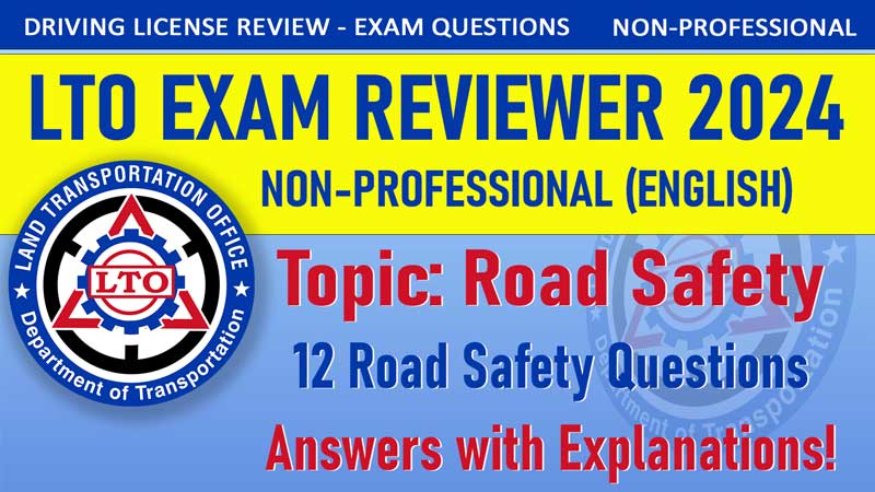 LTO-Exam-Reviewer-2024---Non-Professional---Topic-Road-Safety