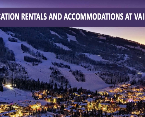 Best Vacation Rentals and Accommodations at Vail Resort