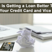 When Is Getting a Loan Better Than Using Your Credit Card and Vice Versa
