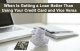 When Is Getting a Loan Better Than Using Your Credit Card and Vice Versa