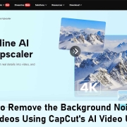 CapCut's AI Video Upscaler