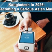 Bangladesh in 2026 Why It’s Becoming a Serious Asian Market Player
