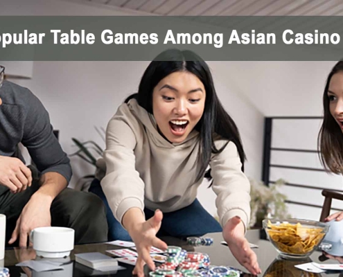 Most Popular Table Games Among Asian Casino Players