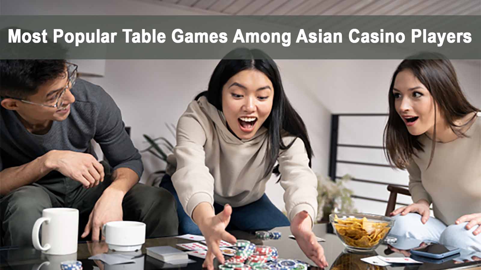 Most Popular Table Games Among Asian Casino Players