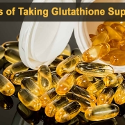 5 Benefits of Taking Glutathione Supplements